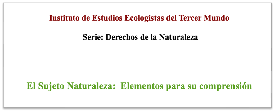 El Sujeto Naturaleza: Elementos para su comprensión por Diana Murcia